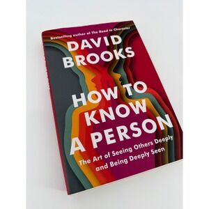 How to Know a Person David Brooks Hardcover 2023 Psychology Self-Help